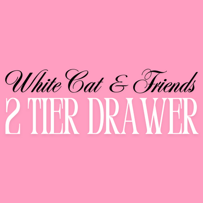 White Cat & Friends 2 Tier Drawer