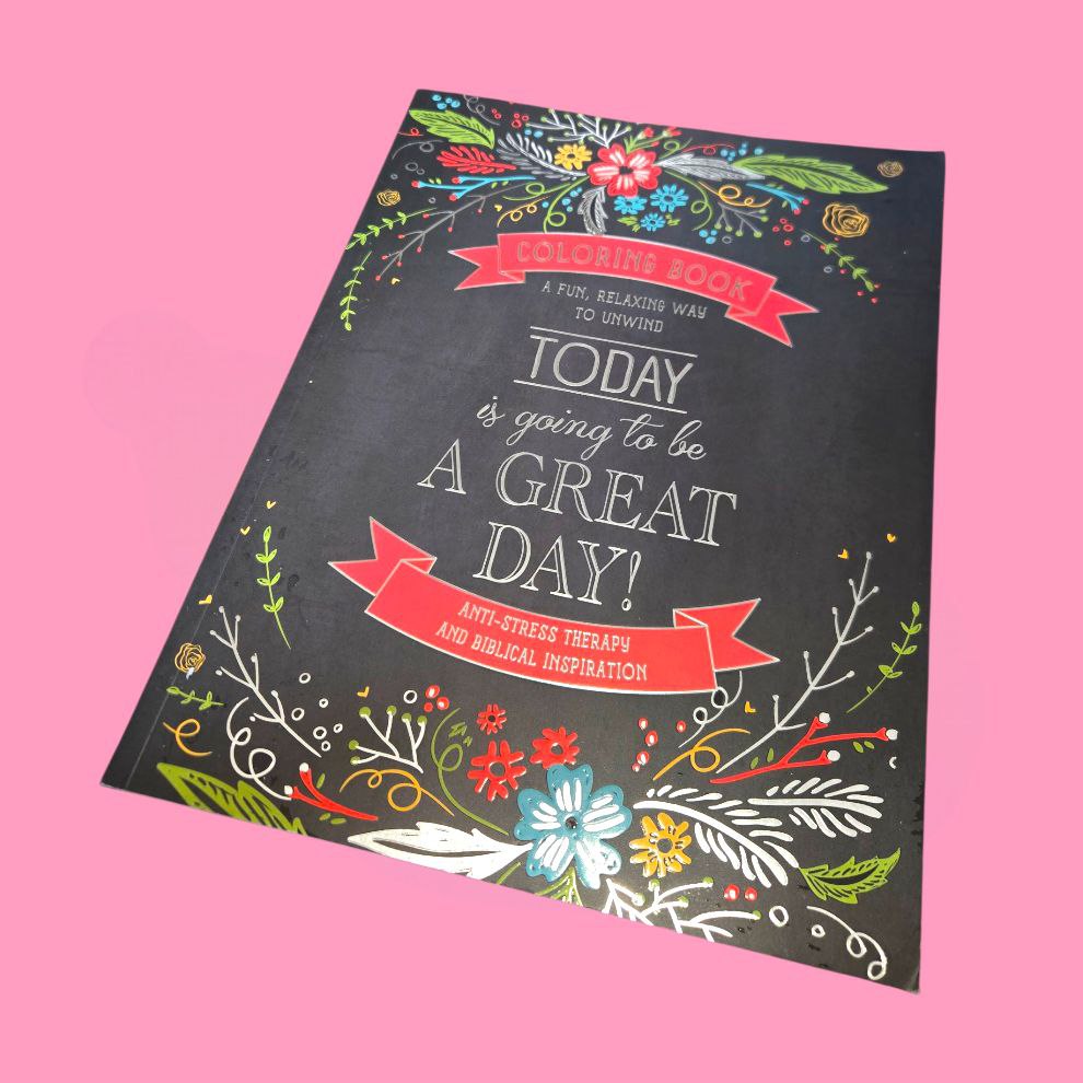 Today Is Going To Be A Great Day Coloring Book